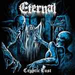 ETERNAL - Cryptic Lust CD